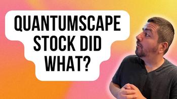 Why Is Everyone Talking About QuantumScape Stock?: https://g.foolcdn.com/editorial/images/733338/qudntamscape-stock-did-what.jpg