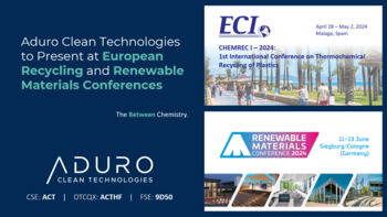 Aduro Clean Technologies hält Vorträge auf europäischen Konferenzen für Recycling und erneuerbare Materialien: https://ml.globenewswire.com/Resource/Download/e9b3fe36-090a-45ad-a259-aaccb6e6ccae/image1.png