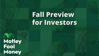 "Motley Fool Money" Fall Preview for Investors: https://g.foolcdn.com/editorial/images/699384/mfm_2022902.jpg