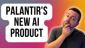 New AI Product Adds Massive Potential to Palantir Stock: https://g.foolcdn.com/editorial/images/744277/palantirs-new-ai-product.png