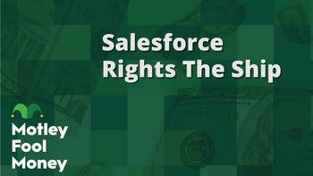 Salesforce Rights the Ship: https://g.foolcdn.com/editorial/images/746500/mfm_20230831.jpg