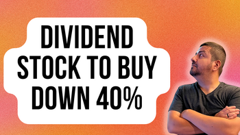 1 Dividend Stock Down 40% You'll Regret Not Buying on the Dip: https://g.foolcdn.com/editorial/images/738813/dividend-stock-to-buy-down-40.png