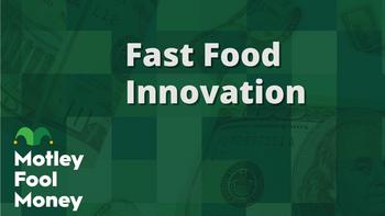 Fast-Food Innovation: https://g.foolcdn.com/editorial/images/743208/mfm_20230806.jpg