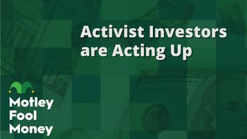 Activist Investors Are Acting Up: https://g.foolcdn.com/editorial/images/761419/mfm_0112.jpg