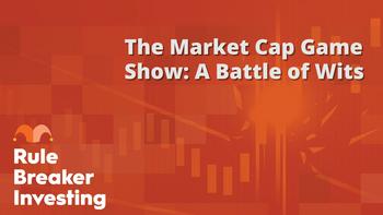 "Rule Breaker Investing" Market Cap Game Show: A Battle of Wits: https://g.foolcdn.com/editorial/images/737323/rbi_202306021.jpg