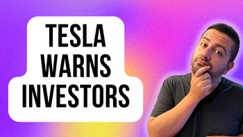 Tesla Warns Shareholders of Heavy Investments to Support Growth: https://g.foolcdn.com/editorial/images/741121/tesla-warns-investors.png
