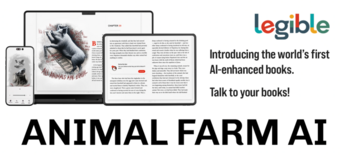 Legible Launches AI-Powered Version of Animal Farm by George Orwell: A Unique Interactive Reading Experience: https://www.irw-press.at/prcom/images/messages/2024/73379/Legible_012524_ENPRcom.001.png