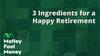 Ingredients for a Happy Retirement: https://g.foolcdn.com/editorial/images/763485/mfm_0130.jpg
