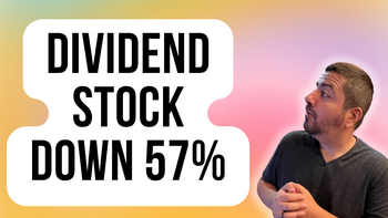 1 Dividend Stock Down 57% You'll Regret Not Buying on the Dip: https://g.foolcdn.com/editorial/images/738669/dividend-stock-down-57.png