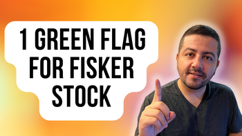 1 Green Flag for Fisker Stock Investors: https://g.foolcdn.com/editorial/images/736658/1-green-flag-for-fisker-stock.png