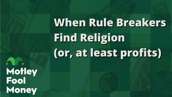 When Rule Breakers Find Religion (or, at Least Profits): https://g.foolcdn.com/editorial/images/841620/when-rule-breakers-find-religion-or-at-least-profits.jpg
