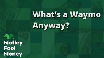 What's a Waymo Anyway?: https://g.foolcdn.com/editorial/images/844878/whats-a-waymo-anyway.jpg