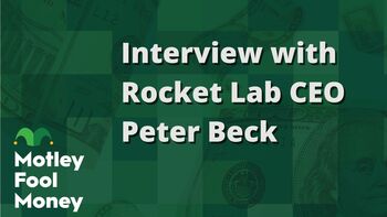 The Motley Fool Interviews Rocket Lab CEO Peter Beck: https://g.foolcdn.com/editorial/images/845953/interview-with-rocket-lab-ceo-peter-beck.jpg