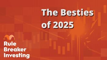 The Motley Fool Rule Breakers Besties of 2025: https://g.foolcdn.com/editorial/images/848410/the-besties-of-2025.jpg