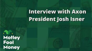 The Motley Fool Interviews Axon Enterprise President Josh Isner: https://g.foolcdn.com/editorial/images/848406/interview-with-axon-president-josh-isner.jpg