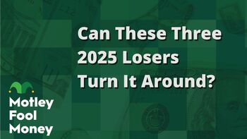 Can These 2025 Stock Market Losers Turn It Around?: https://g.foolcdn.com/editorial/images/849284/can-these-three-2025-losers-turn-it-around.jpg