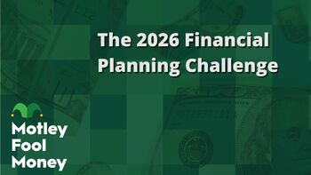 The 2026 Financial Planning Challenge: https://g.foolcdn.com/editorial/images/850694/the-2026-financial-planning-challenge.jpg