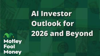 AI Investor Outlook for 2026 and Beyond: https://g.foolcdn.com/editorial/images/850698/ai-investor-outlook-for-2026-and-beyond.jpg
